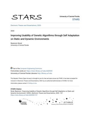 Improving Usability of Genetic Algorithms Through Self Adaptation on Static and Dynamic Environments