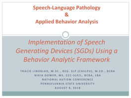 AAC, Augmentative Communication, Speech Generating Devices And