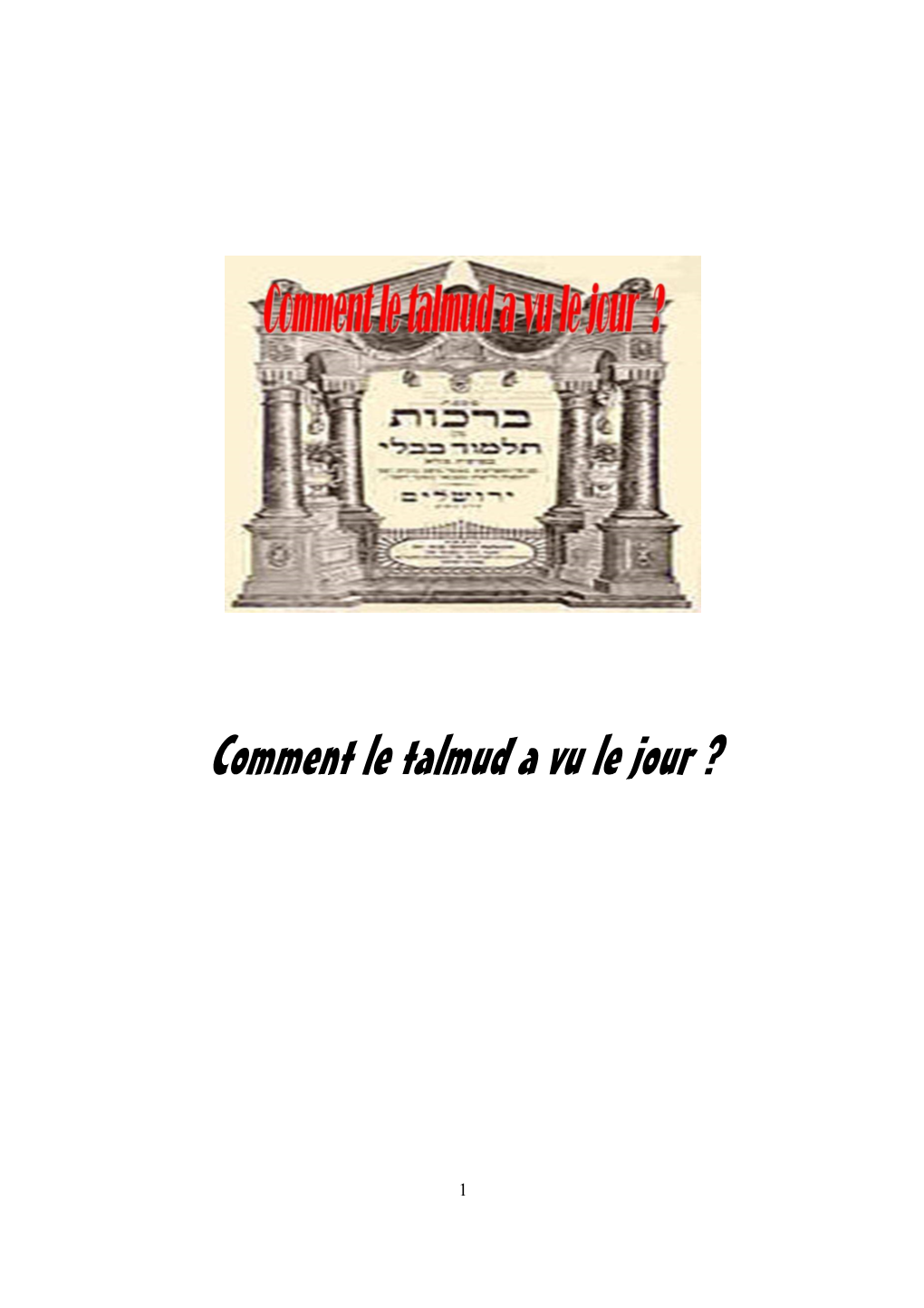 Comment Le Talmud a Vu Le Jour ?