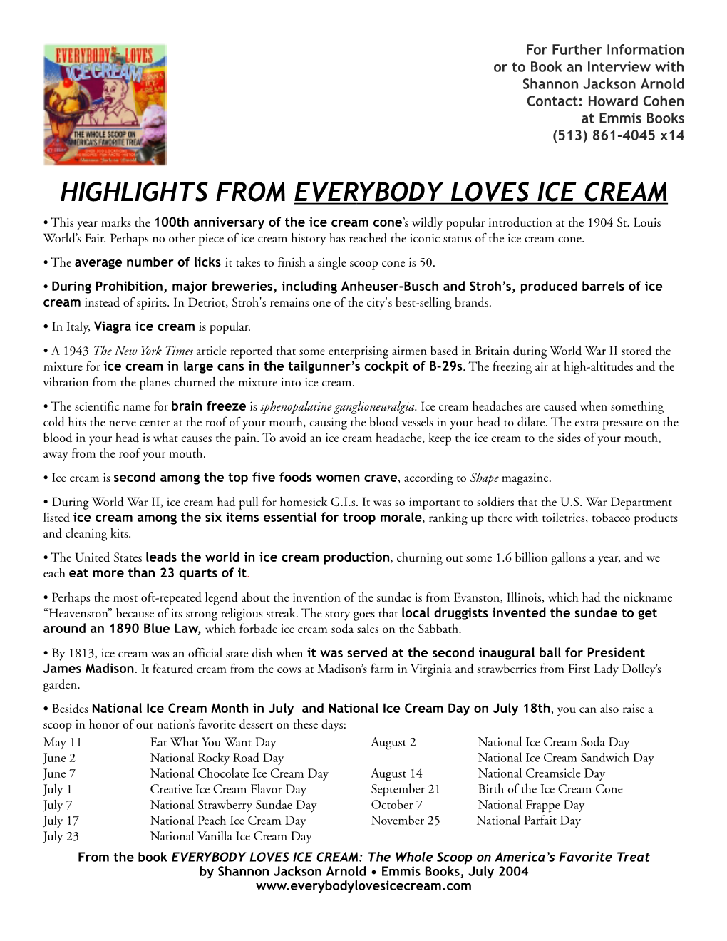 HIGHLIGHTS from EVERYBODY LOVES ICE CREAM • This Year Marks the 100Th Anniversary of the Ice Cream Cone’S Wildly Popular Introduction at the 1904 St