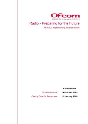Radio - Preparing for the Future Phase 2: Implementing the Framework