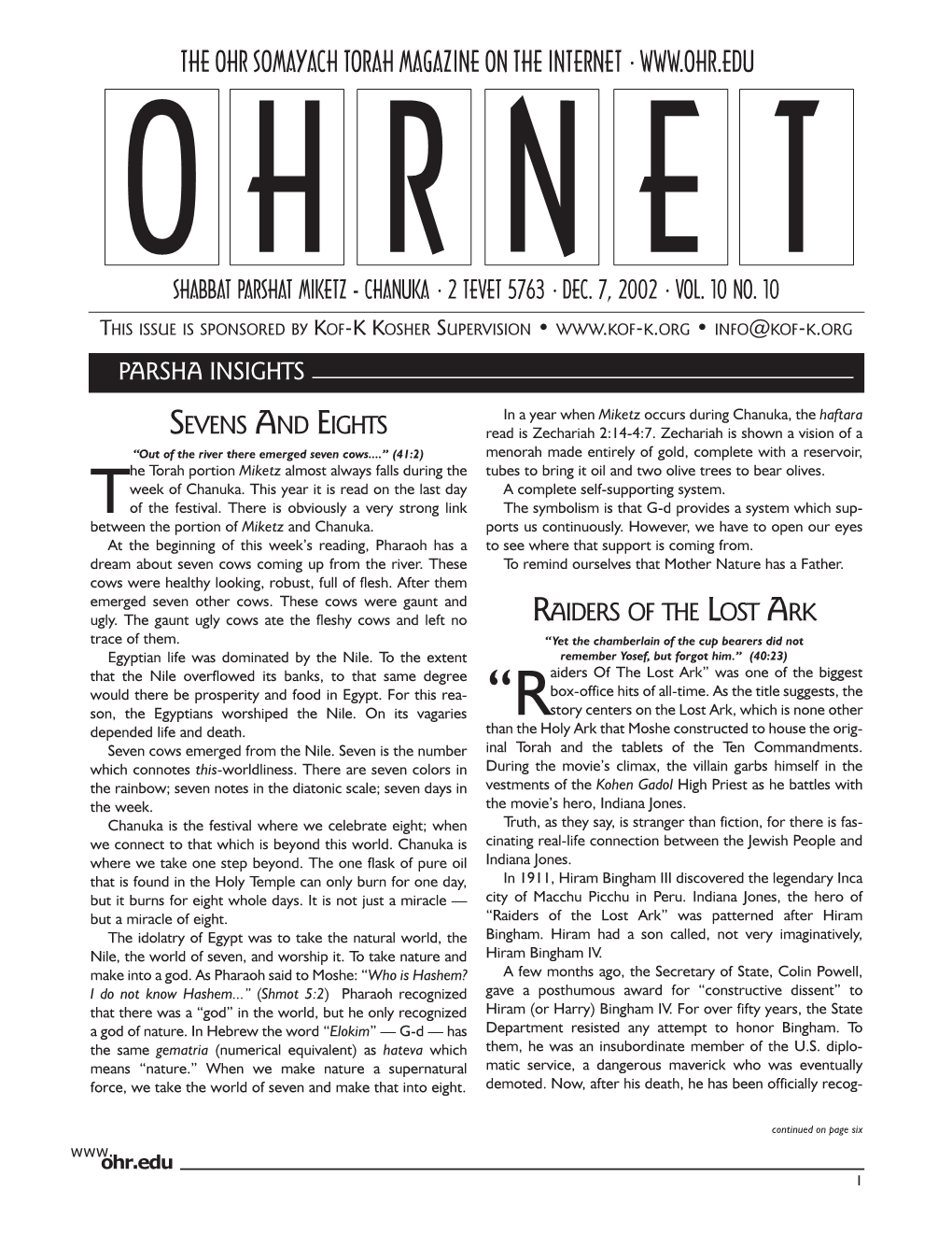 The Ohr Somayach Torah Magazine on the Internet • O H R N E T Shabbat Parshat Miketz - Chanuka • 2 Tevet 5763 • Dec