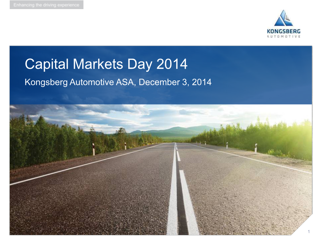 Capital Markets Day 2014 Kongsberg Automotive ASA, December 3, 2014