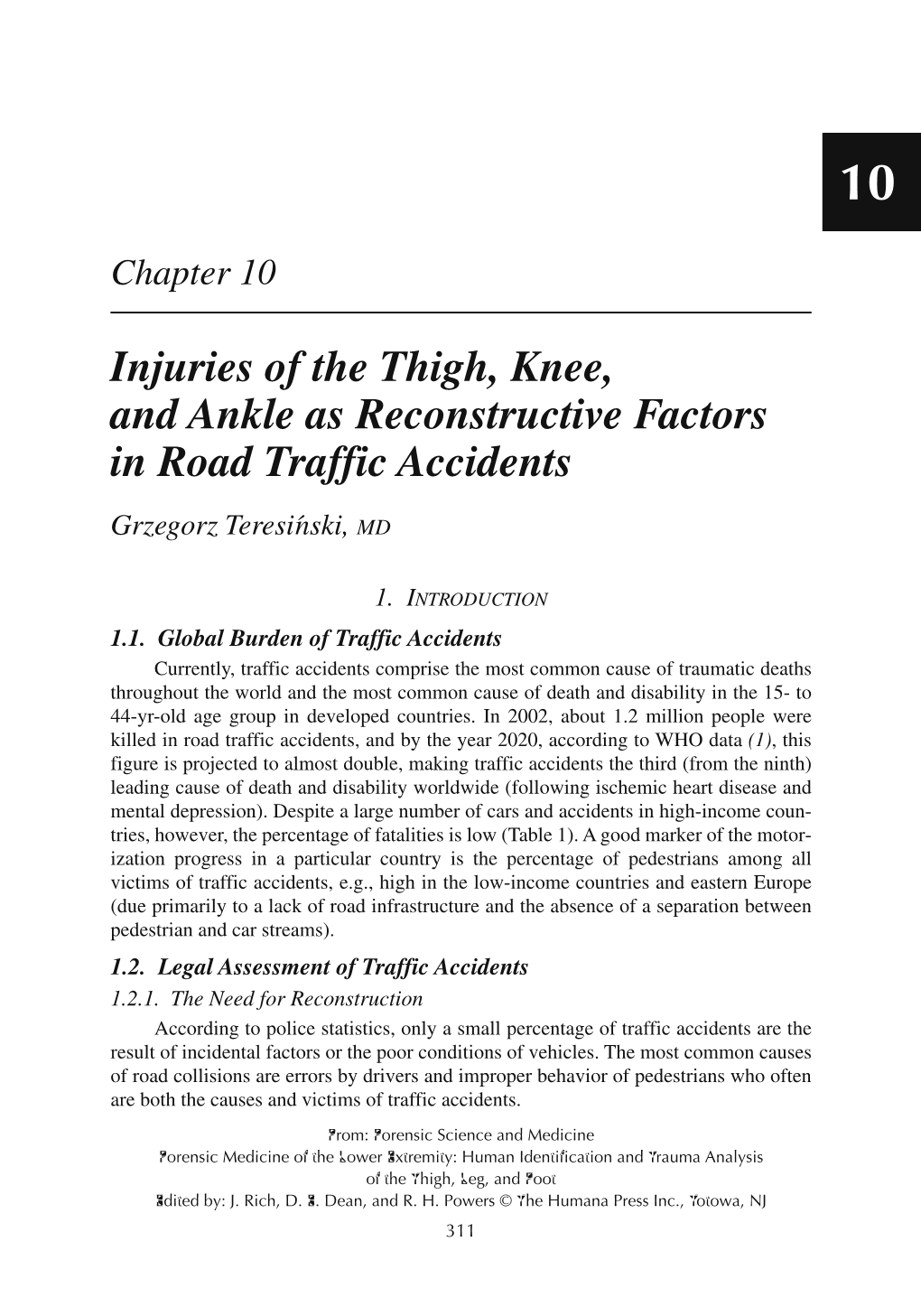 Injuries of the Thigh, Knee, and Ankle As Reconstructive Factors in Road Traffic Accidents