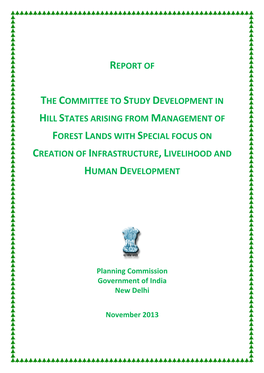 Report of the Committee to Study Development in Hill States Arising from Management of Forest Lands with Special Focus on Creati