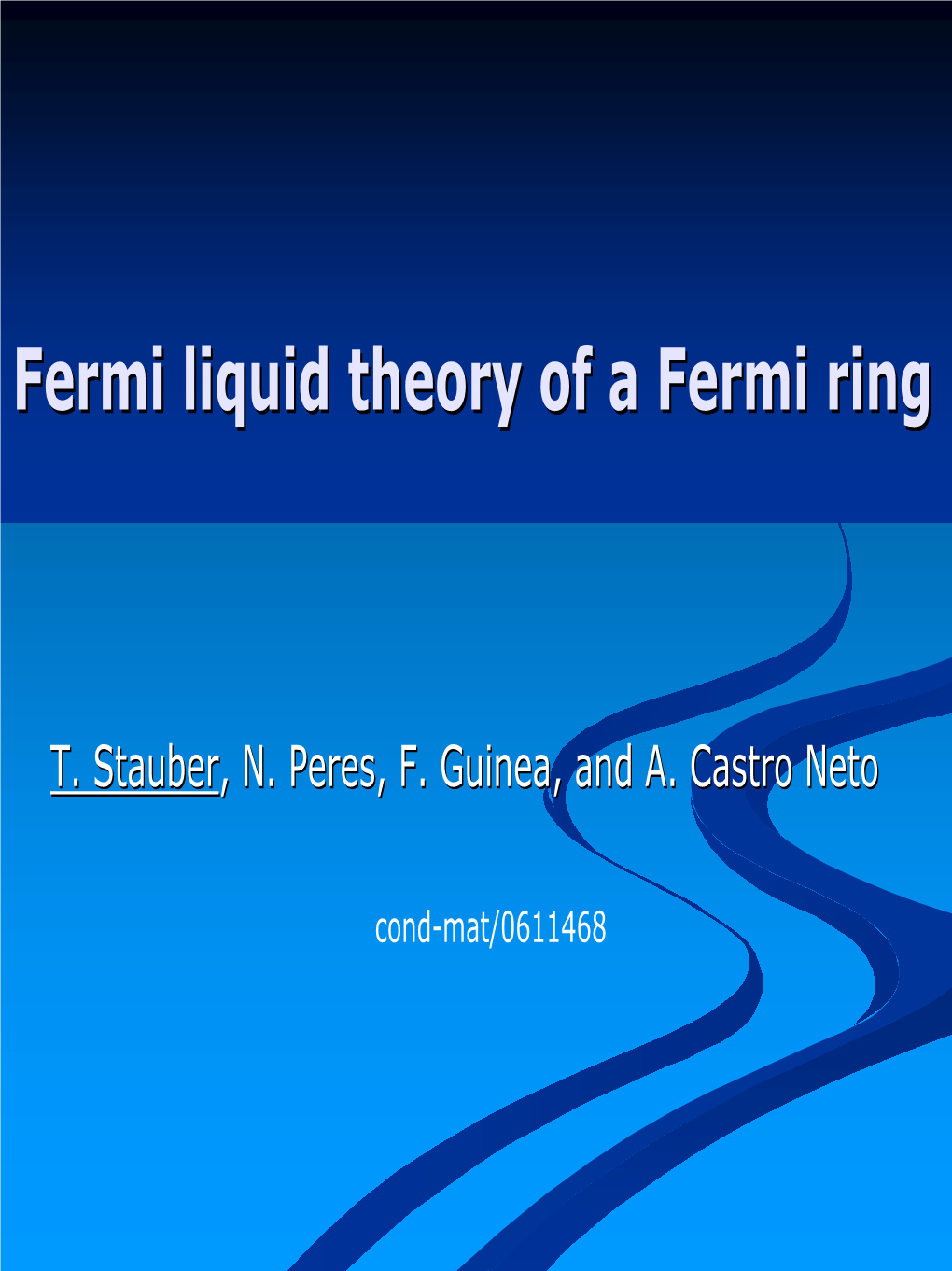 Fermi Liquid Theory of a Fermi Ring