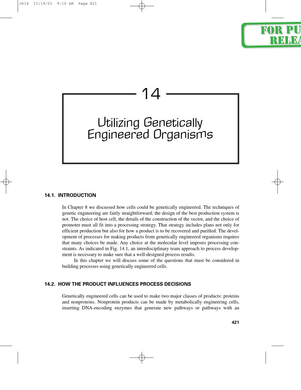 Utilizing Genetically Engineered Organisms