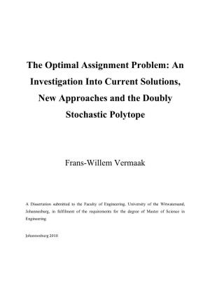 The Optimal Assignment Problem: an Investigation Into Current Solutions, New Approaches and the Doubly Stochastic Polytope