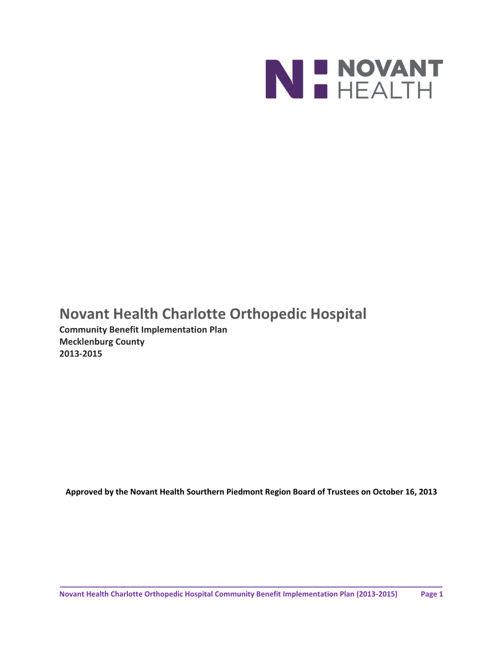 Novant Health Charlotte Orthopedic Hospital Community Benefit Implementation Plan Mecklenburg County 2013-2015