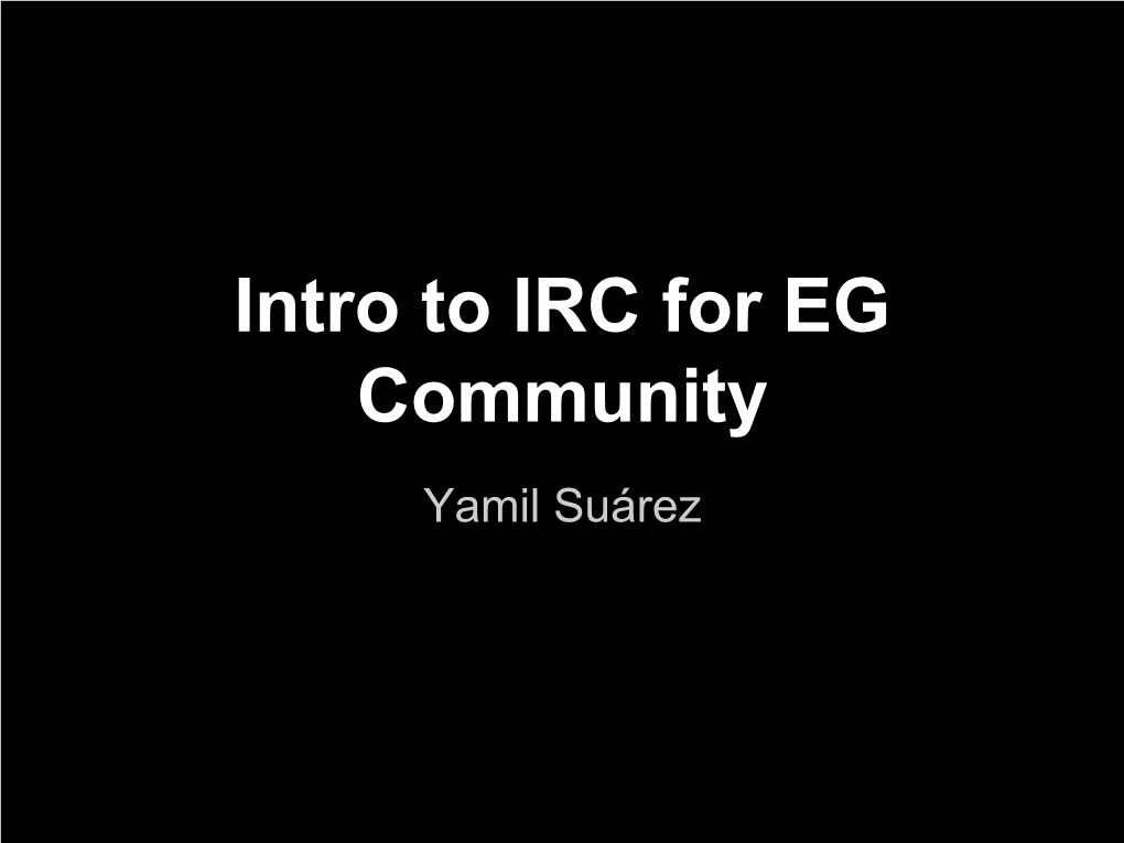 Intro to IRC for EG Community