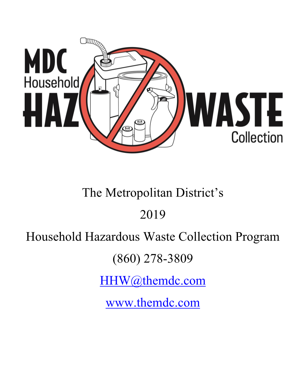 2019 Household Hazardous Waste Collection Program (860) 278-3809 HHW@Themdc.Com