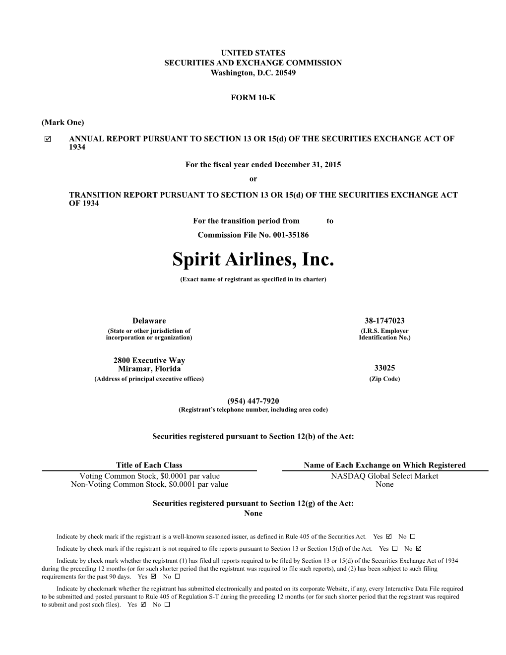 Spirit Airlines, Inc. (Exact Name of Registrant As Specified in Its Charter)