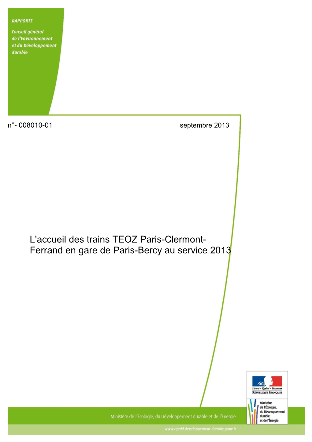 L'accueil Des Trains TEOZ Paris-Clermont- Ferrand En Gare De Paris-Bercy Au Service 2013