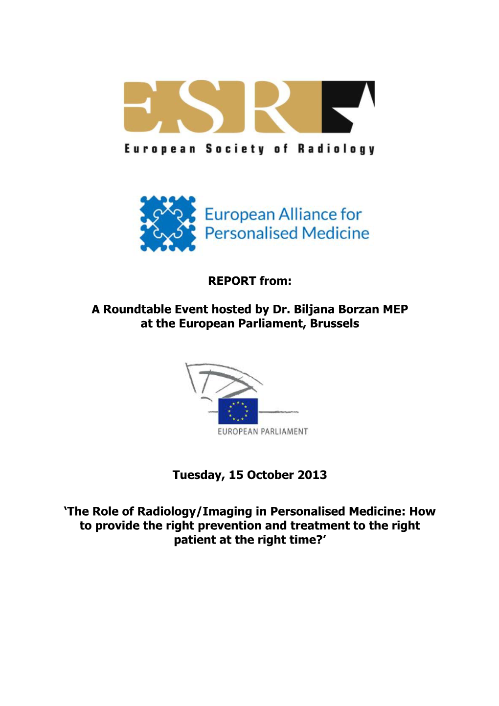 REPORT From: a Roundtable Event Hosted by Dr. Biljana Borzan MEP