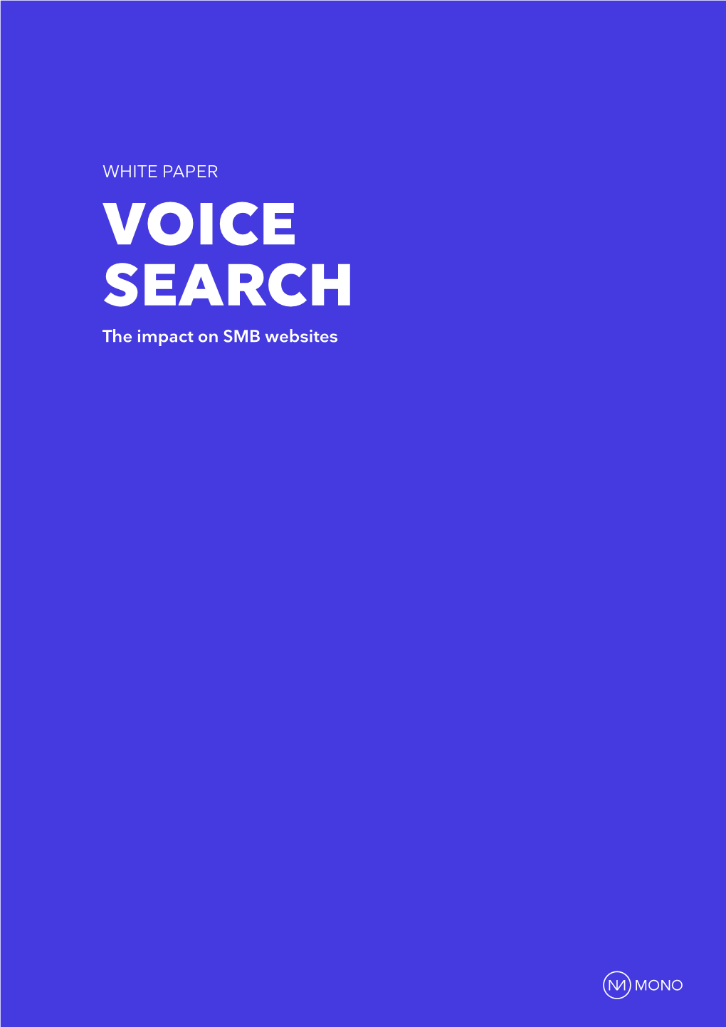 VOICE SEARCH the Impact on SMB Websites VOICE SEARCH