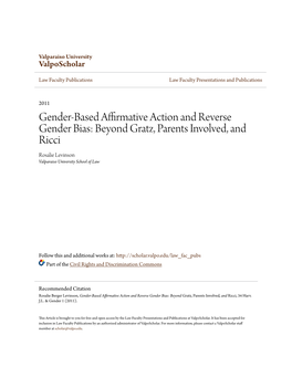 Gender-Based Affirmative Action and Reverse Gender Bias: Beyond Gratz, Parents Involved, and Ricci Rosalie Levinson Valparaiso University School of Law