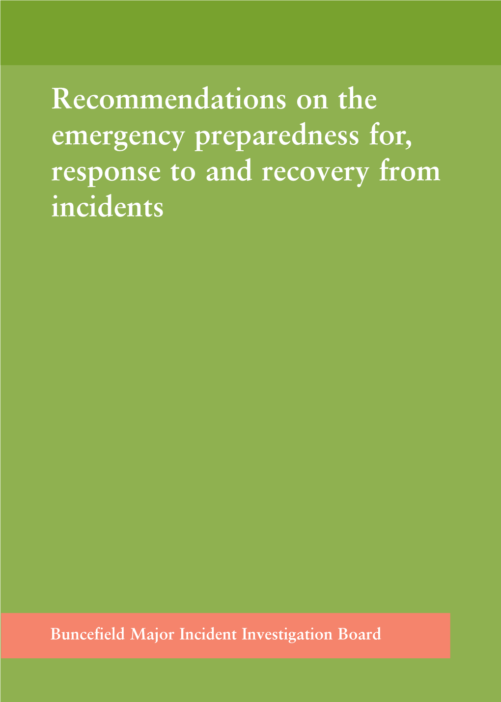 Recommendations on the Emergency Preparedness For, Response to and Recovery from Incidents