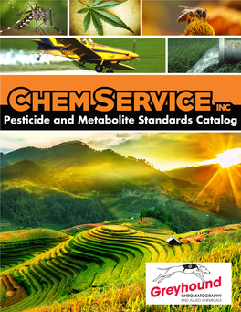Pesticide and Metabolite Standards Catalog Table of Contents GENERAL INFORMATION