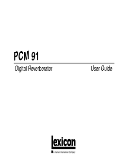 PCM 91 Digital Reverberator User Guide