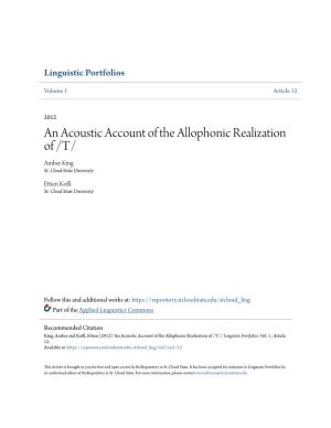 An Acoustic Account of the Allophonic Realization of /T/ Amber King St
