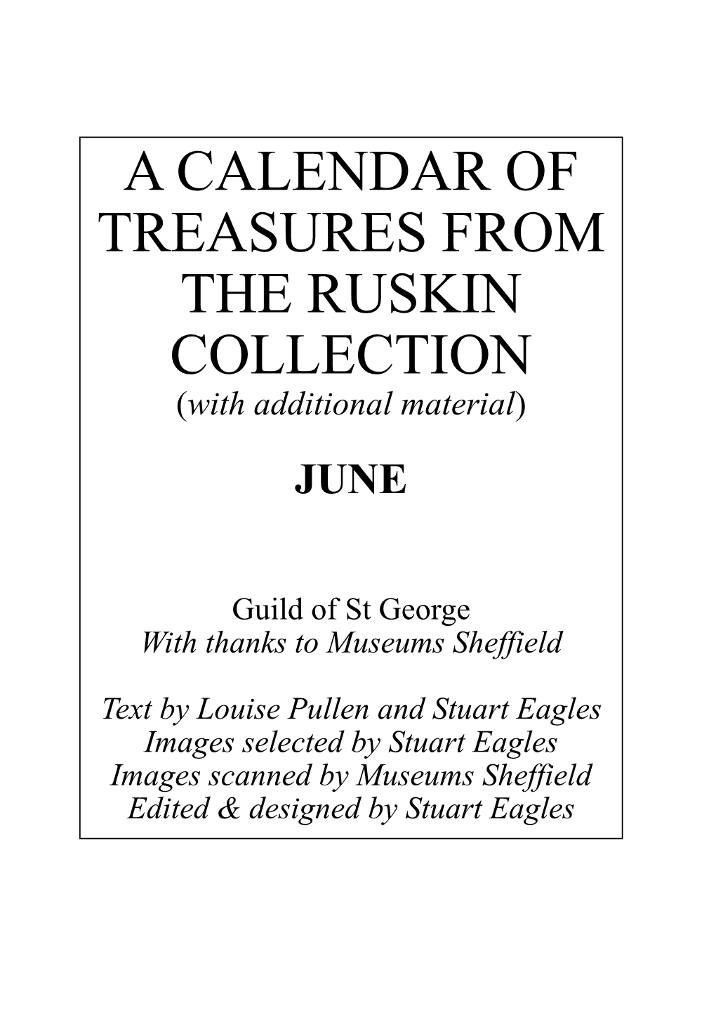 A CALENDAR of TREASURES from the RUSKIN COLLECTION (With Additional Material)