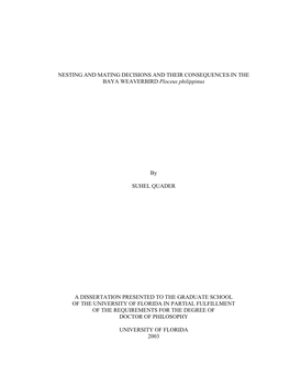 NESTING and MATING DECISIONS and THEIR CONSEQUENCES in the BAYA WEAVERBIRD Ploceus Philippinus