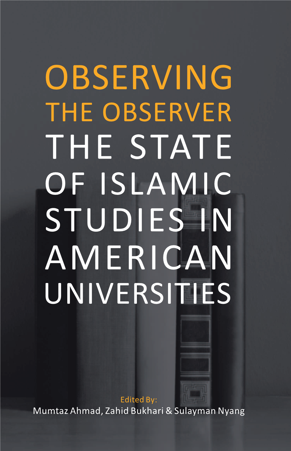 Observing the Observer: the State of Islamic Studies in American