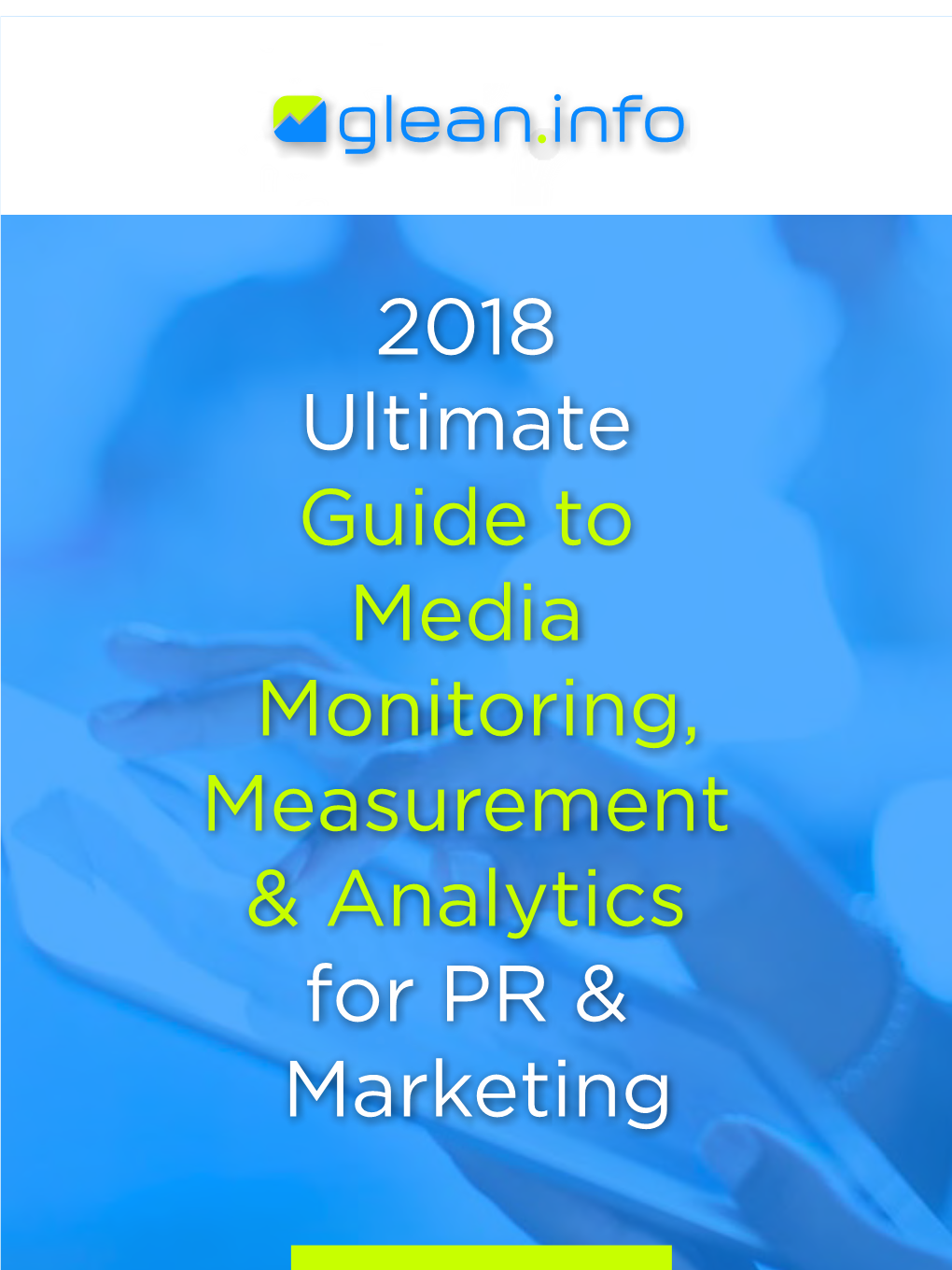 Guide to Media Monitoring, Measurement & Analytics