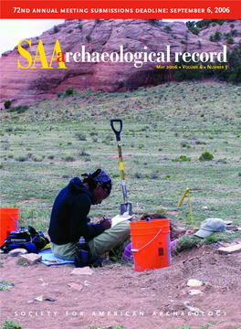 The SAA Archaeological Record (ISSN 1532-7299) Is Published Five Times a Year and Is Edited by John Kant- John Kantner Ner