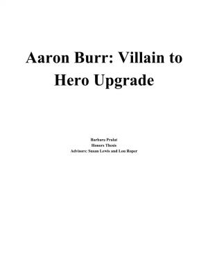 Aaron Burr: Villain to Hero Upgrade