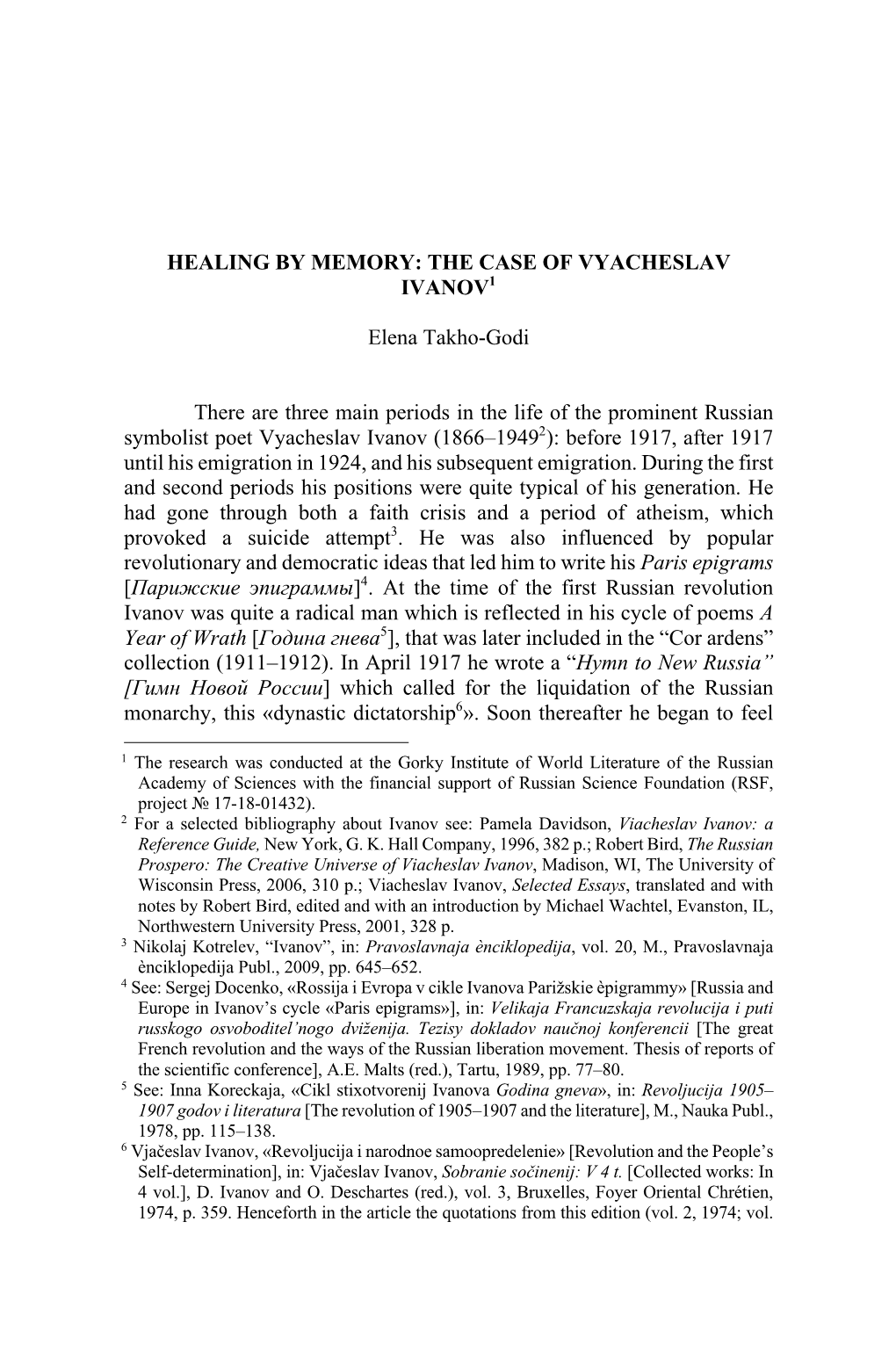 THE CASE of VYACHESLAV IVANOV1 Elena Takho-Godi There