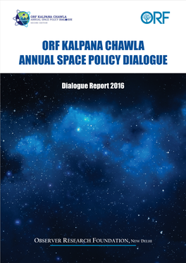 Orf Kalpana Chawla Annual Space Policy Dialogue