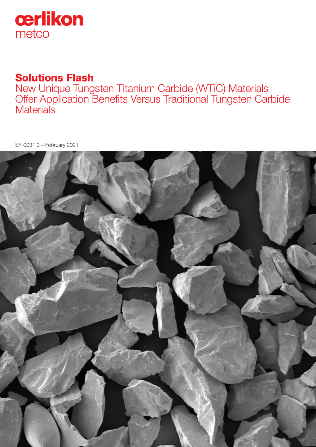 Solutions Flash New Unique Tungsten Titanium Carbide (Wtic) Materials Offer Application Benefits Versus Traditional Tungsten Carbide Materials