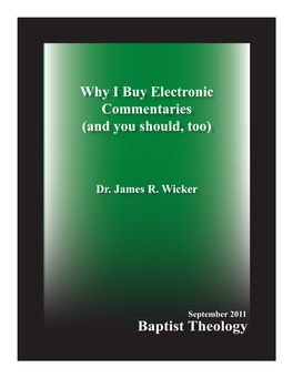 Baptist Theology Why I Buy Electronic Commentaries (And You Should, Too)