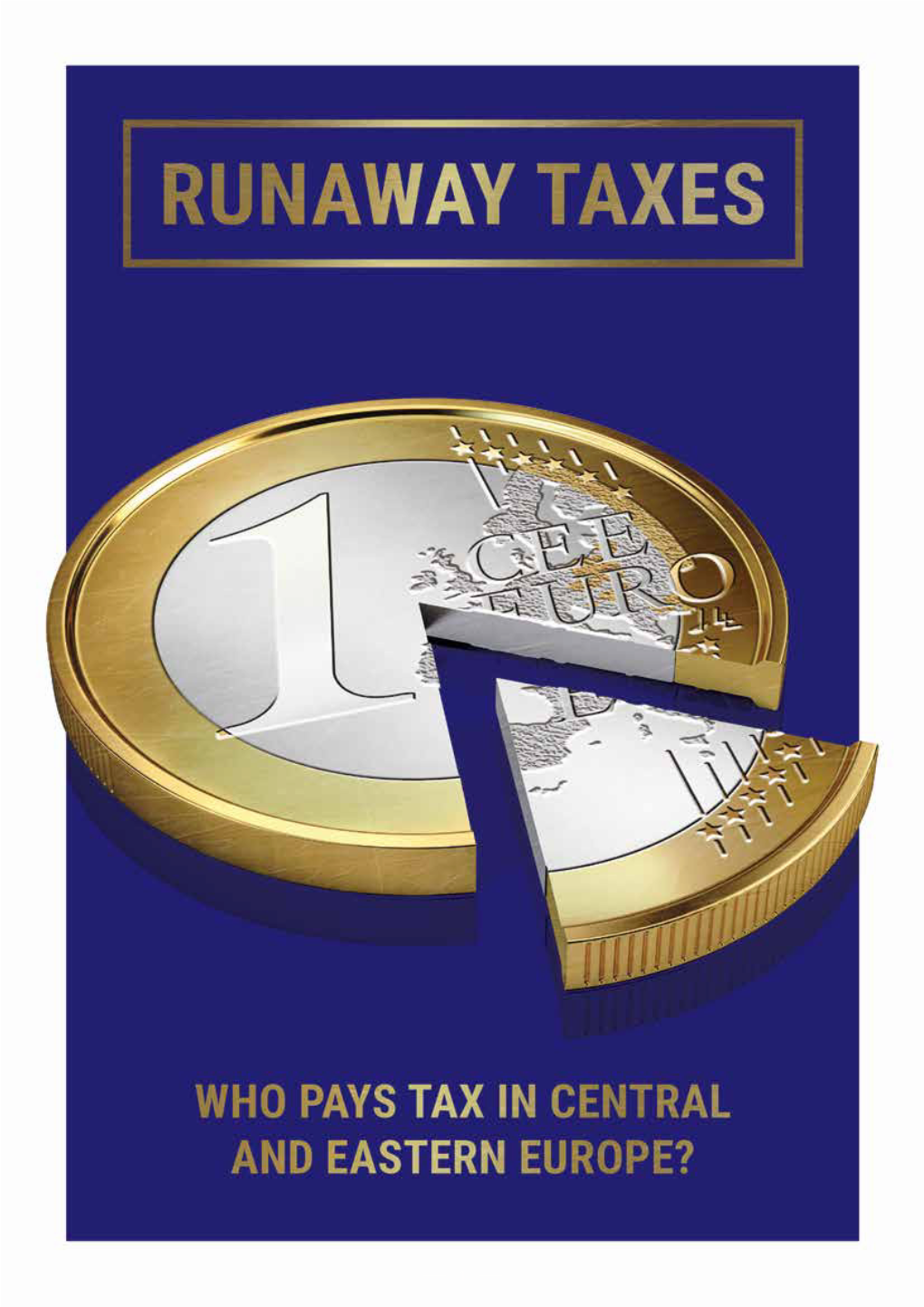 Runaway Taxes Who Pays Tax in Central and Eastern Europe?