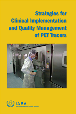 Strategies for Clinical Implementation and Quality Management of PET Tracers Strategies For