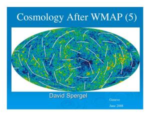 Cosmology After WMAP (5)