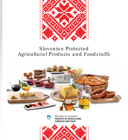 Slovenian Protected Agricultural Products and Foodstuffs