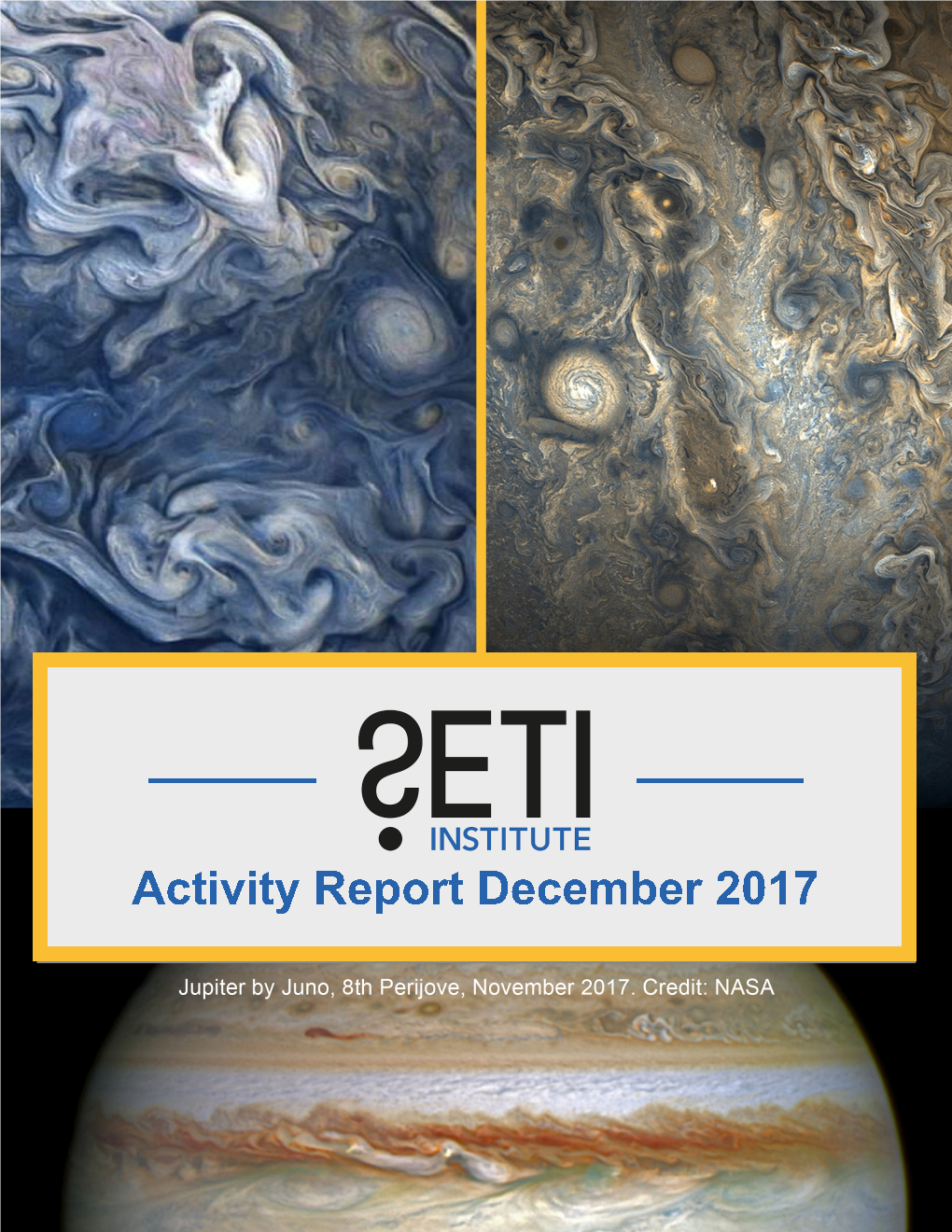 Activity Report December 2017 the CARL SAGAN CENTER for RESEARCH Dr