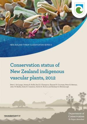 Conservation Status of New Zealand Indigenous Vascular Plants, 2012