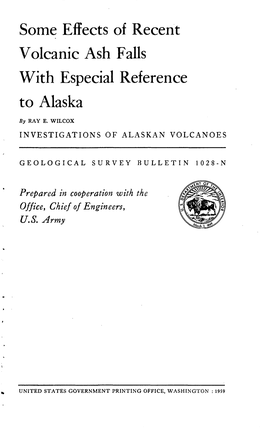 Some Effects of Recent Volcanic Ash Falls with Especial Reference to Alaska