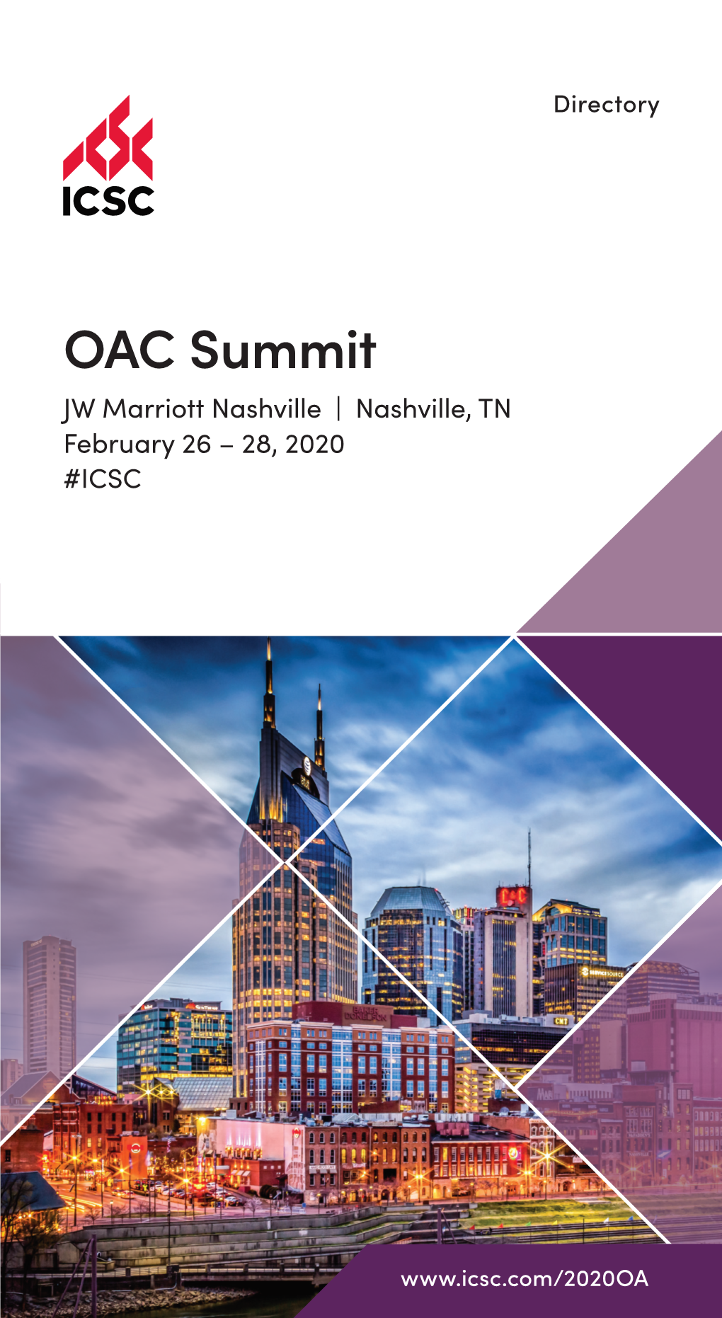 OAC Summit JW Marriott Nashville | Nashville, TN February 26 – 28, 2020 #ICSC