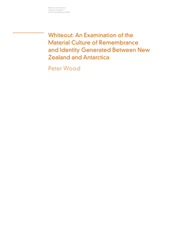 Whiteout: an Examination of the Material Culture of Remembrance and Identity Generated Between New Zealand and Antarctica Peter