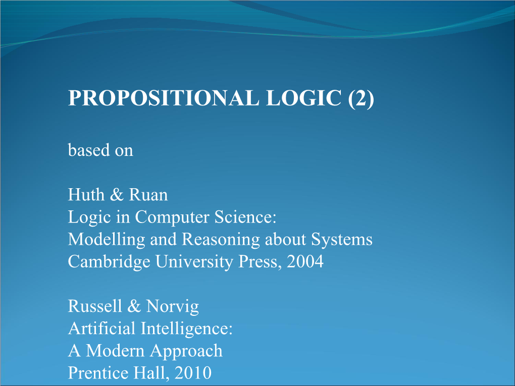 Horn Clauses A Definite Clause Is a Clause with Exactly One Positive Literal