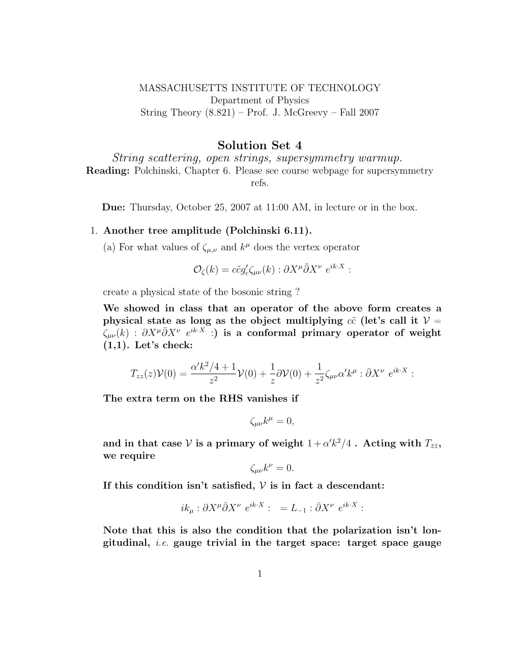 Solution Set 4 String Scattering, Open Strings, Supersymmetry Warmup. Reading: Polchinski, Chapter 6