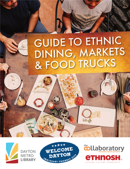 Guide to Ethnic Dining, Markets & Food Trucks