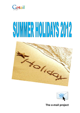 The E-Mail Project Summer Holidays