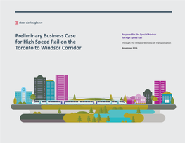 Preliminary Business Case for High Speed Rail on the Toronto to Windsor Corridor: Prepared for the Special Advisor for High Speed Rail – Pp