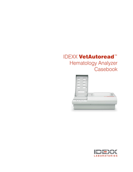 IDEXX Vetautoread Hematology Analyzer—Casebook  Bcp 2 Buffy Coat Profile 2: Normal Cat