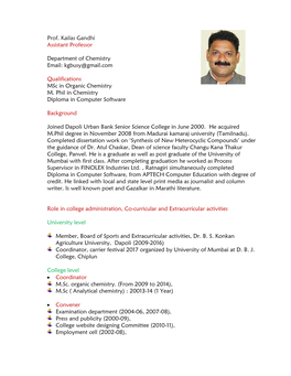 Prof. Kailas Gandhi Assistant Professor Department of Chemistry Email: Kgbusy@Gmail.Com Qualifications Msc in Organic Chemistry